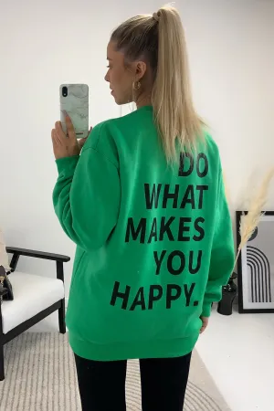 Malika Green Oversized Happy Slogan Printed Back Jumper